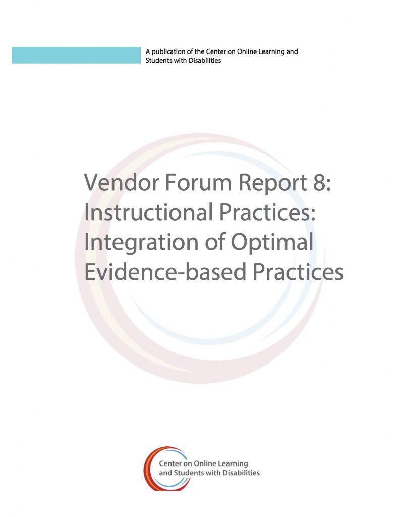 Vendor Forum Report 8: Instructional Practices: Integration of Optimal Evidence-based Practices