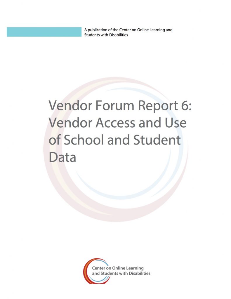 Vendor Forum Report 6: Vendor Access and Use of School and Student Data