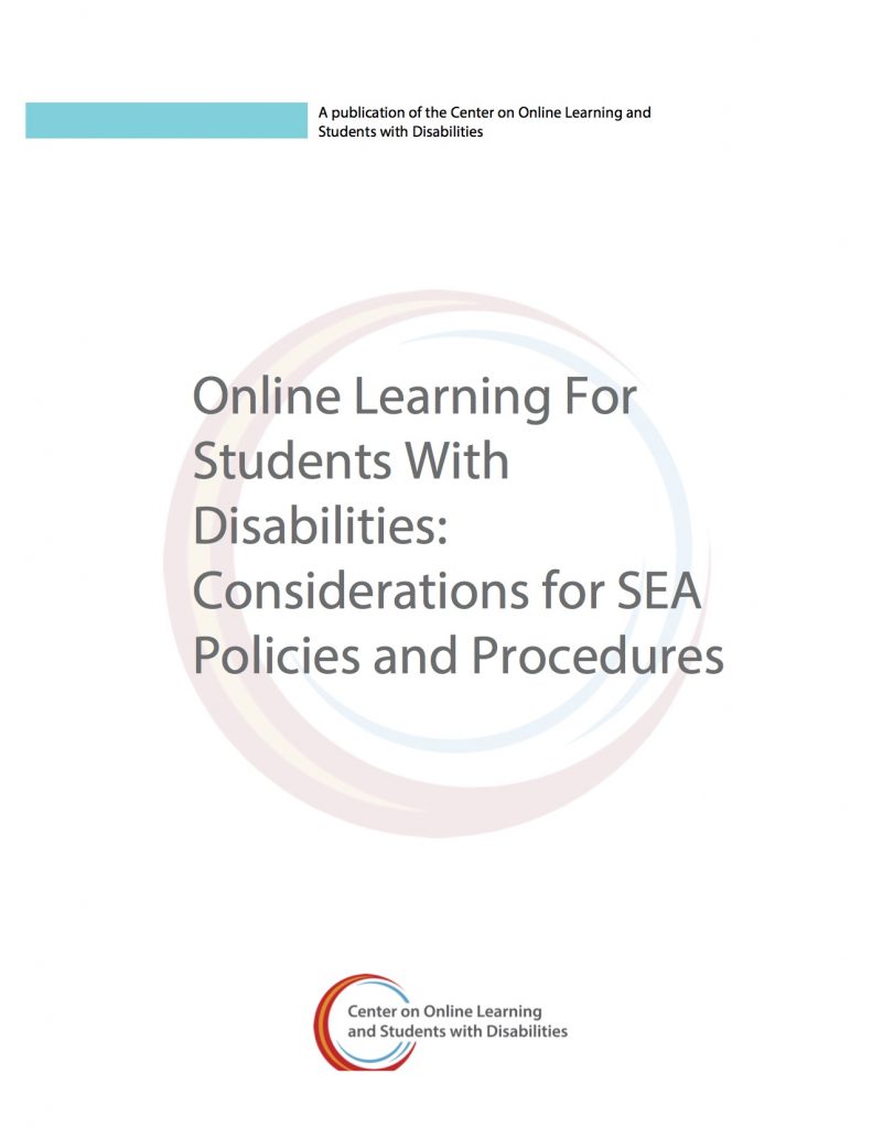 Online Learning For Students With Disabilities: Considerations for SEA Policies and Procedures