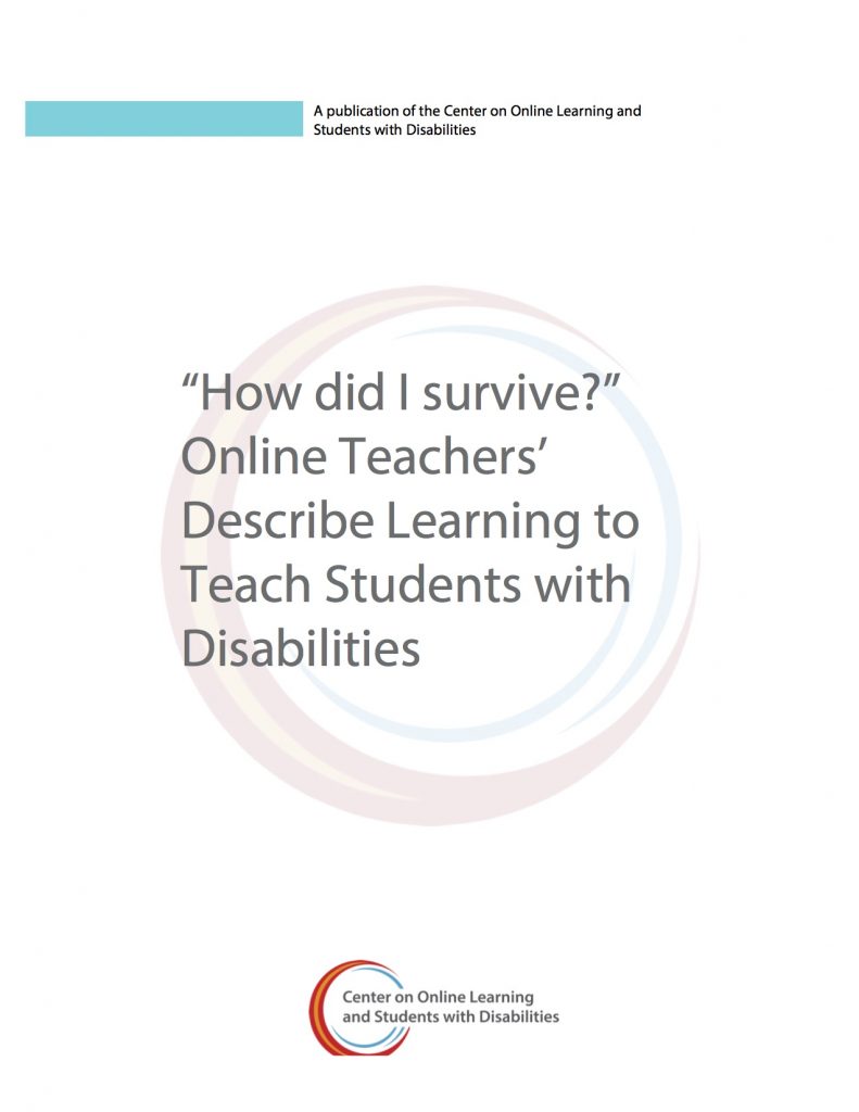 “How did I survive?” Online Teachers’ Describe Learning to Teach Students with Disabilities